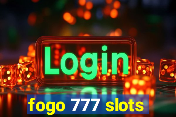 fogo 777 slots